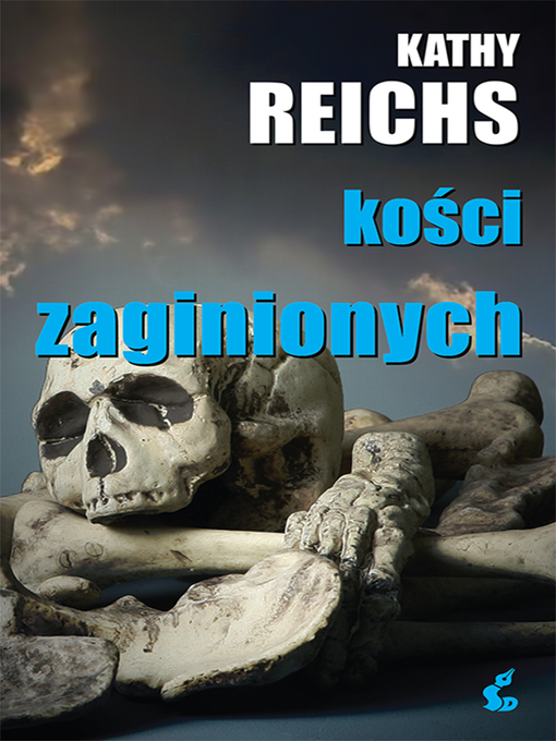 Title details for Kości zaginionych by Kathy Reichs - Available